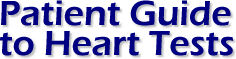 Patient Guide to Heart Tests