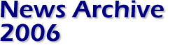 News Archive 2006