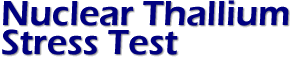 Thallium Stress Test