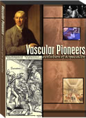 Vascular Pioneers: Evolution of a Specialty